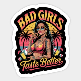 Bad Girls Taste Better Sticker